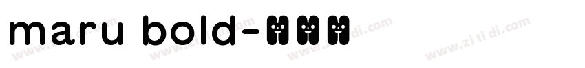 maru bold字体转换